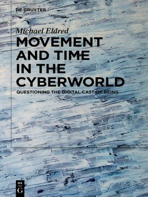 cover image of Movement and Time in the Cyberworld